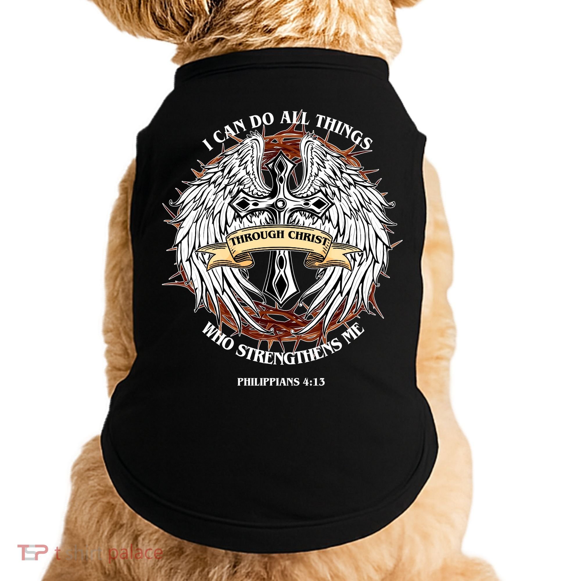 Philippians 4 13 I Can Do All Things Strengthens Me Doggie Tank