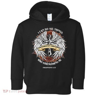 Philippians 4 13 I Can Do All Things Strengthens Me Toddler Hoodie