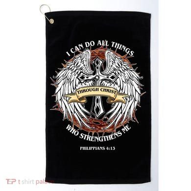 Philippians 4 13 I Can Do All Things Strengthens Me Golf Towel