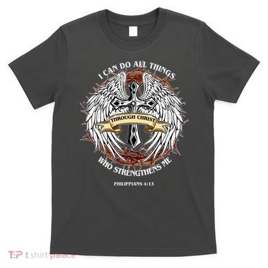 Philippians 4 13 I Can Do All Things Strengthens Me T-Shirt