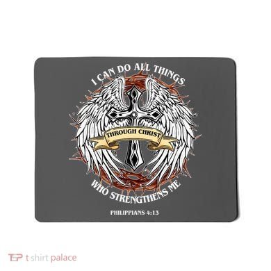 Philippians 4 13 I Can Do All Things Strengthens Me Mousepad