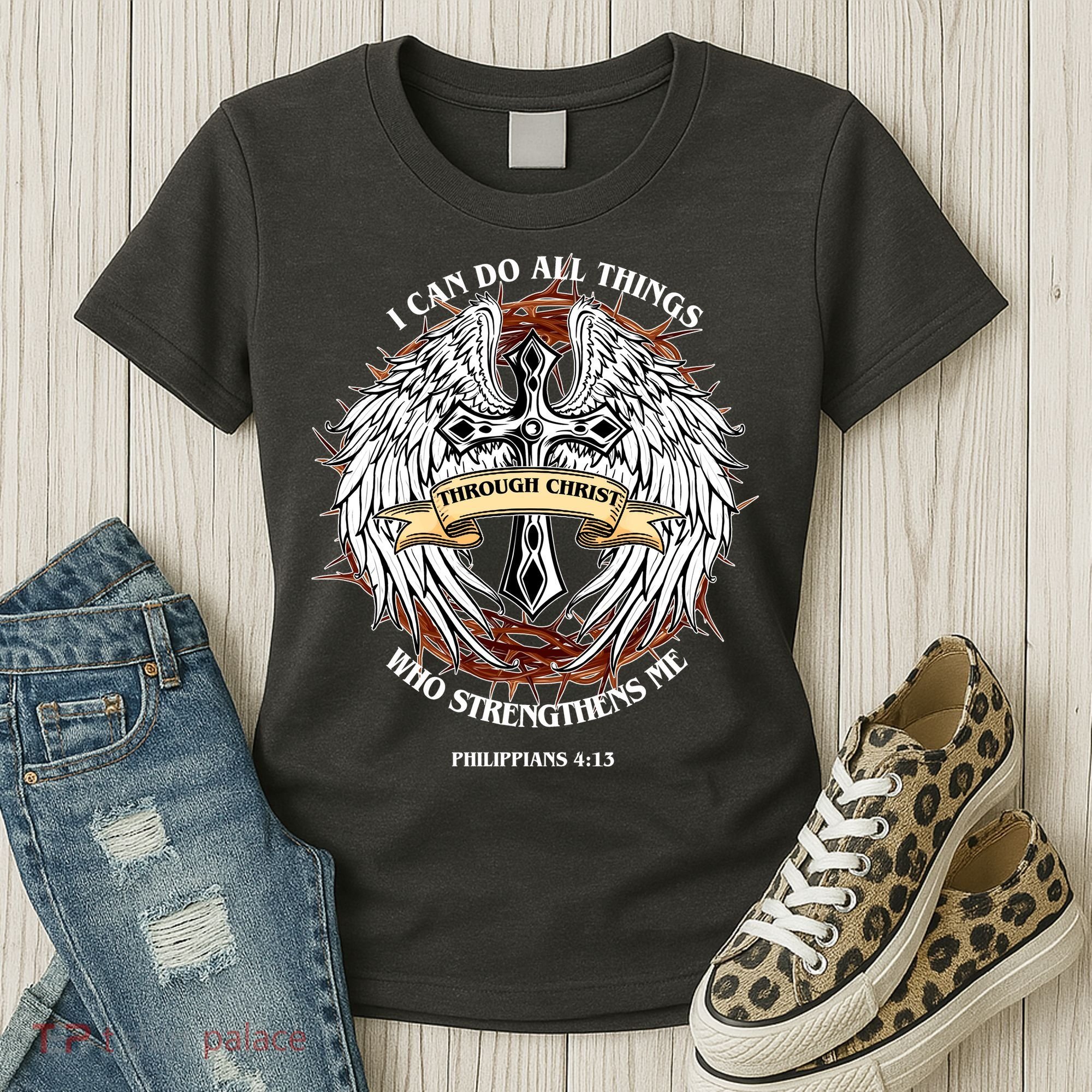 Philippians 4 13 I Can Do All Things Strengthens Me Women's T-Shirt