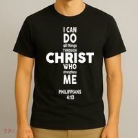 Philippians 4:13 I Can Do All Thing Through Christ T-Shirt thumb 3
