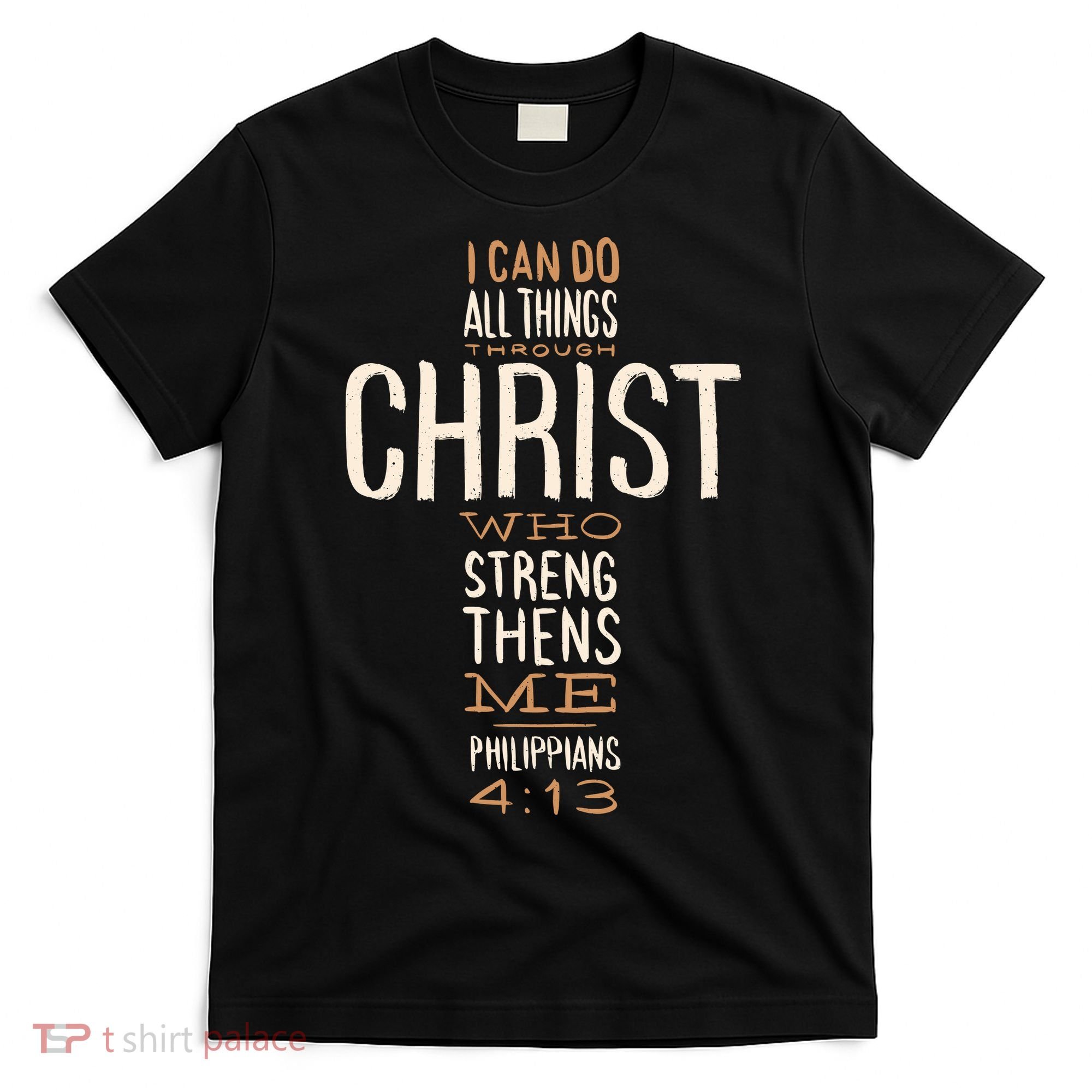 Philippians Bible Quote Cross T-Shirt
