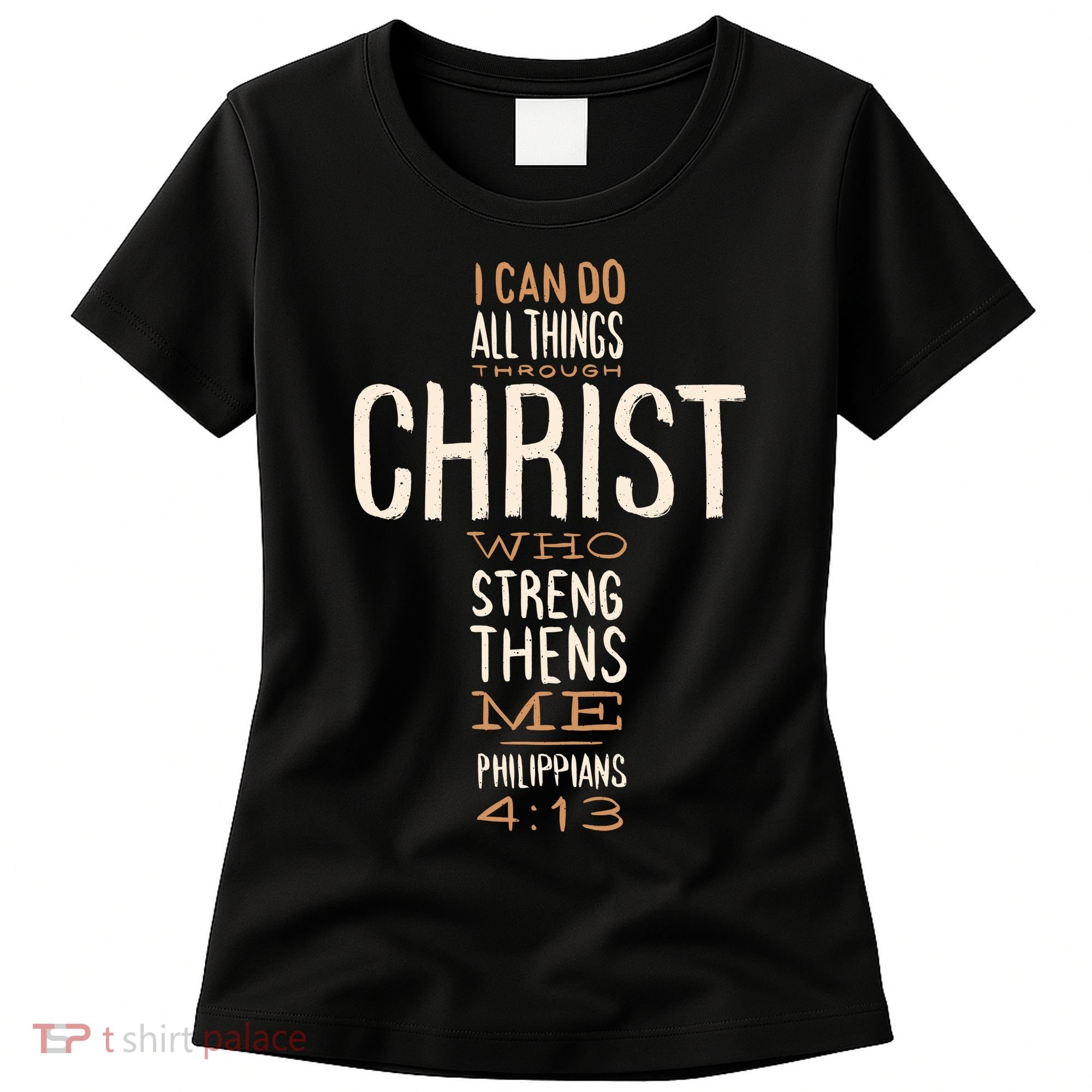 Philippians Bible Quote Cross Women's T-Shirt
