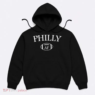 Philly AF Hoodie