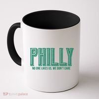 Philly Fan No One Likes Us We Don't Care Coffee Mug thumb 0