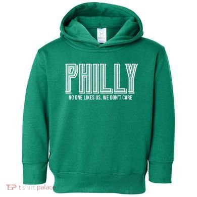 Philly Fan No One Likes Us We Don't Care Toddler Hoodie
