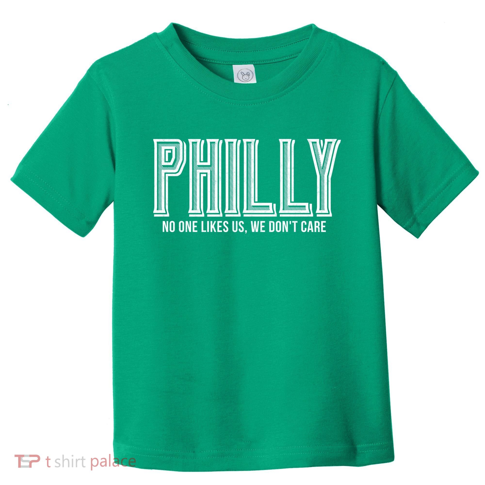 Philly Fan No One Likes Us We Don't Care Toddler T-Shirt