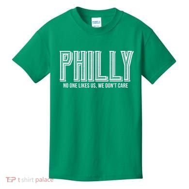 Philly Fan No One Likes Us We Don't Care Kids T-Shirt