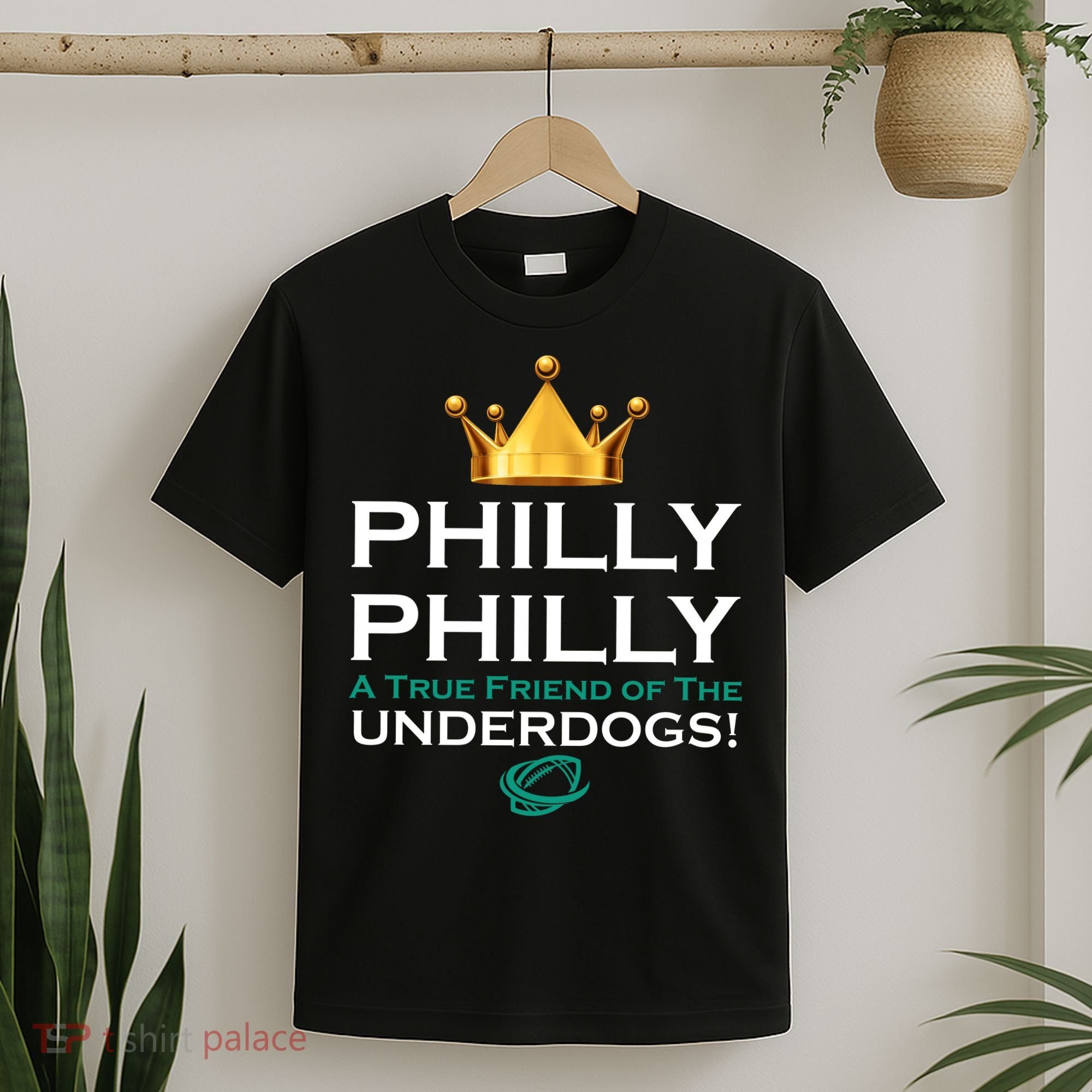 Philly Philly A True Friend of the Underdogs Philadelphia T-Shirt