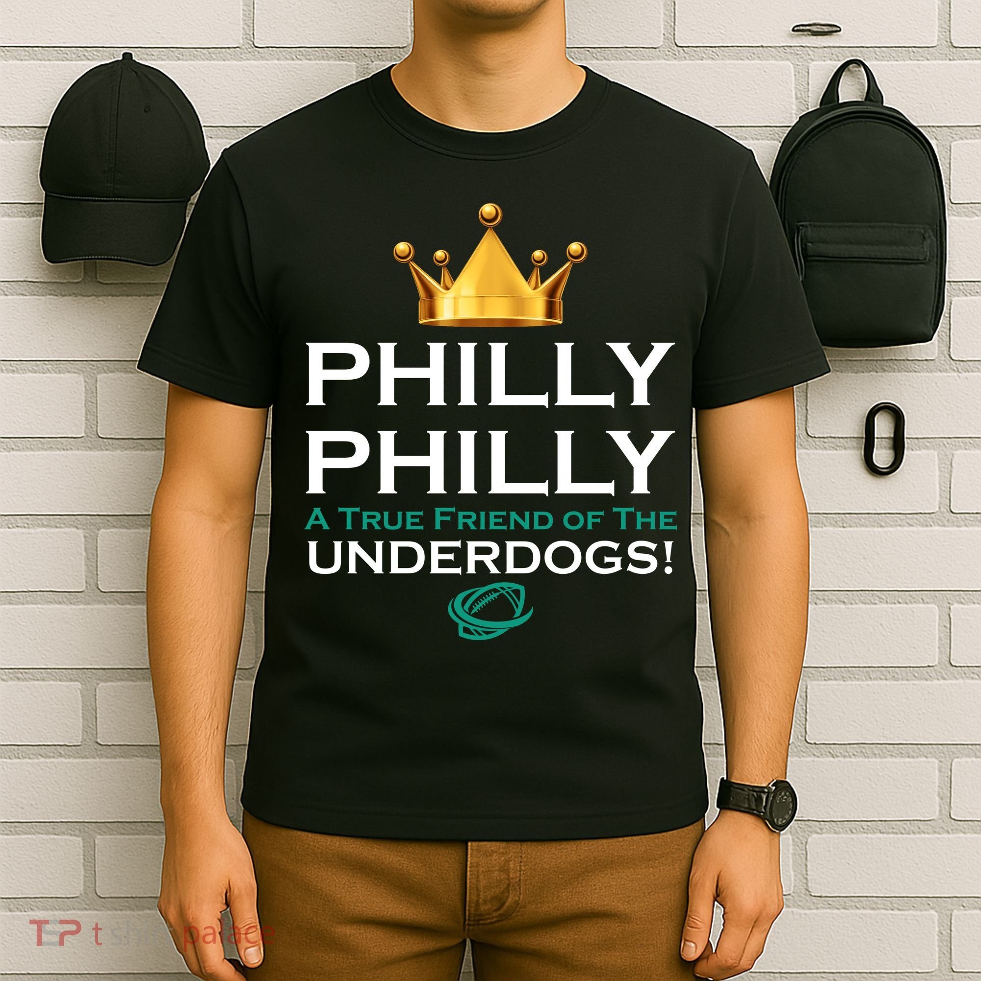 Philly Philly A True Friend of the Underdogs Philadelphia T-Shirt