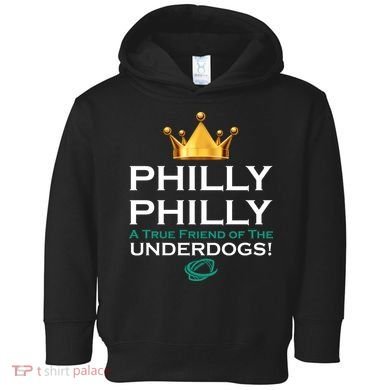 Philly Philly A True Friend of the Underdogs Philadelphia Toddler Hoodie