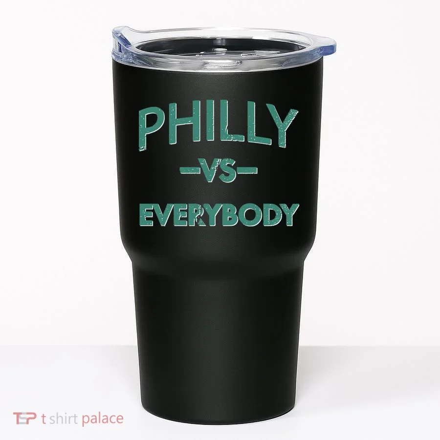 Philly Vs Everybody Tumbler