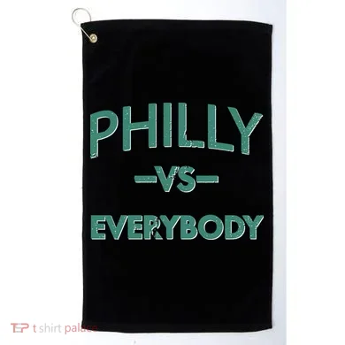 Philly Vs Everybody Golf Towel