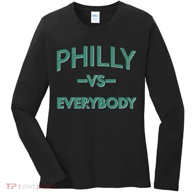 Philly Vs Everybody Women's Long Sleeve Shirt