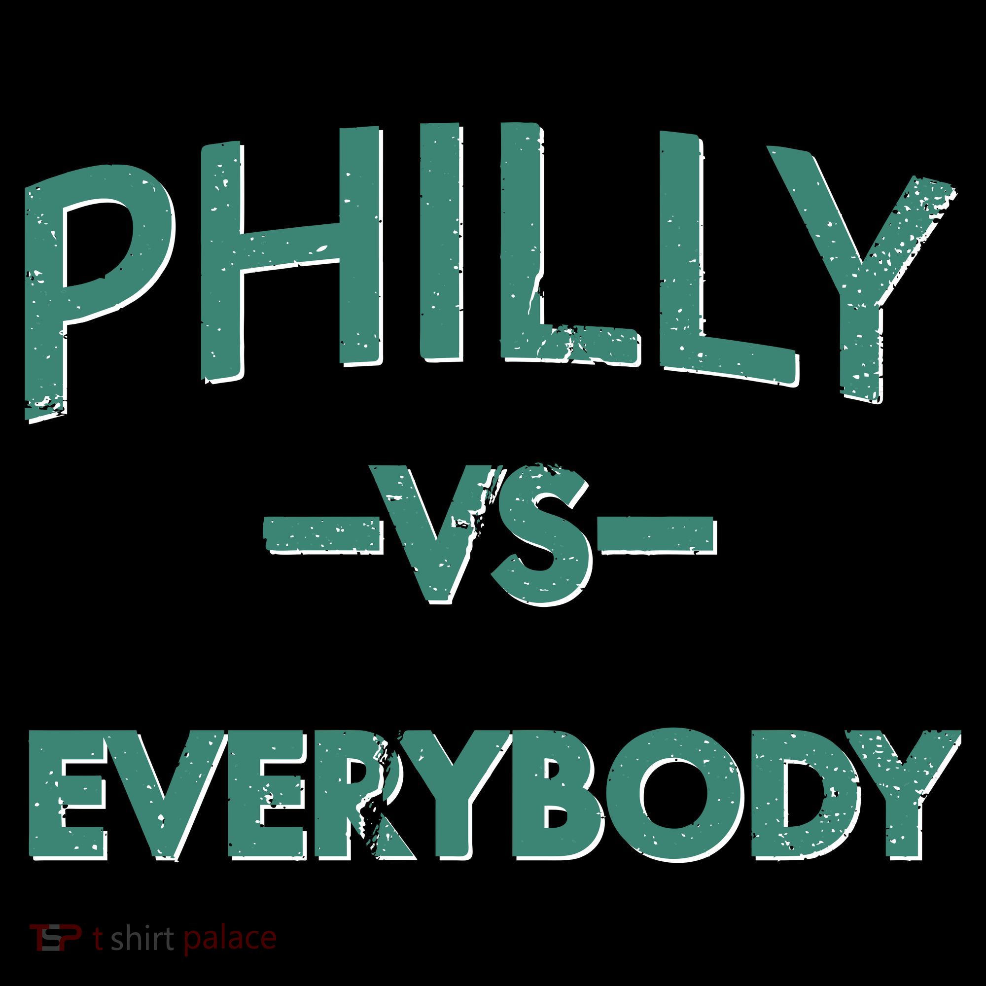 Philly Vs Everybody Women's T-Shirt