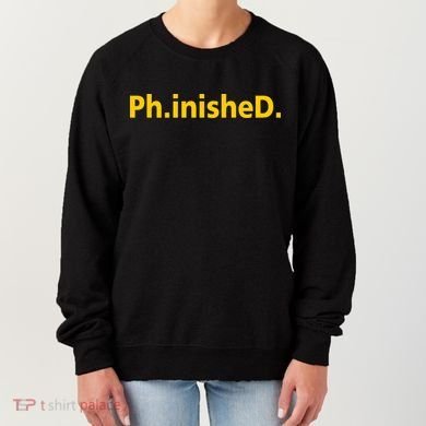 Phinished PHD Women's Sweatshirt