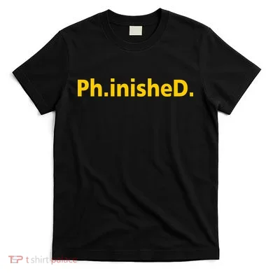 Phinished PHD T-Shirt