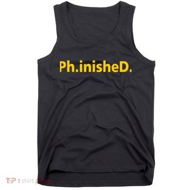 Phinished PHD Tank Top