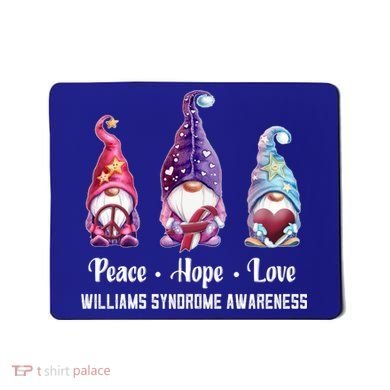 Peace Hope Love Gnomes Williams Syndrome Awareness Cute Gift Mousepad