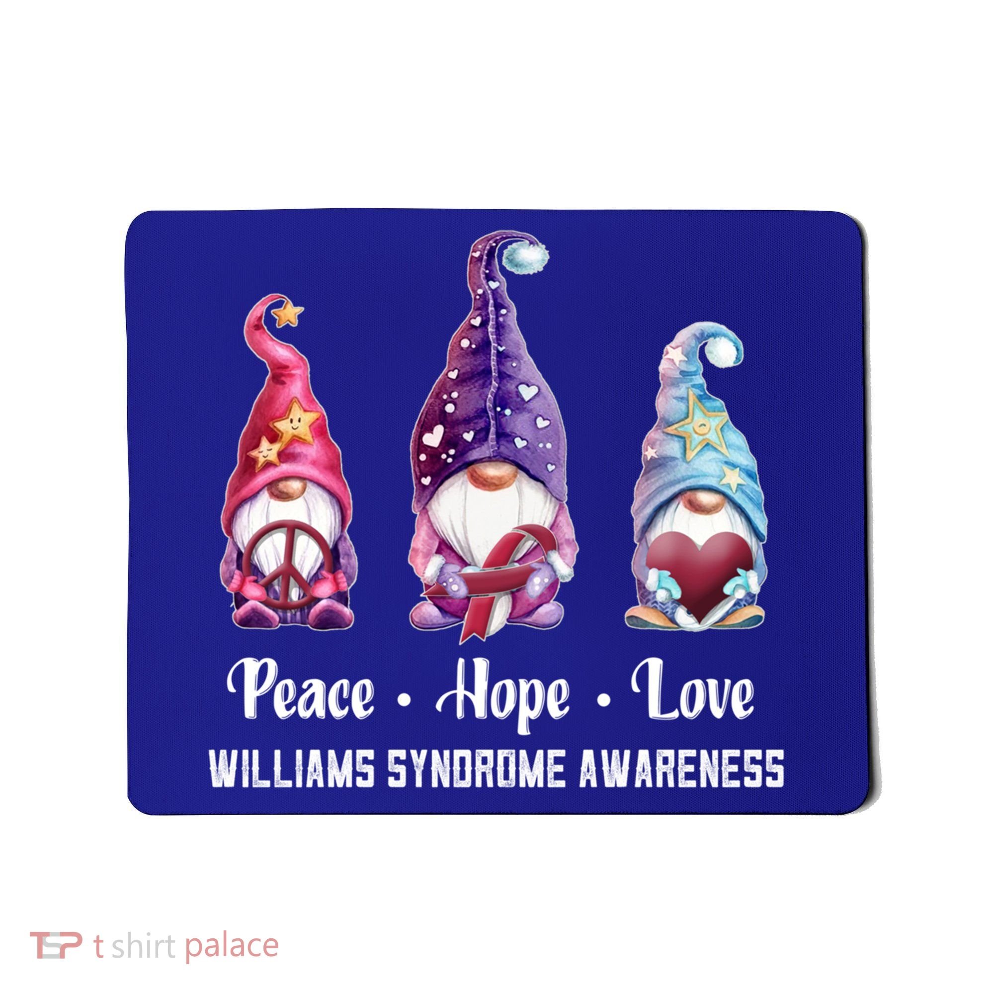 Peace Hope Love Gnomes Williams Syndrome Awareness Cute Gift Mousepad