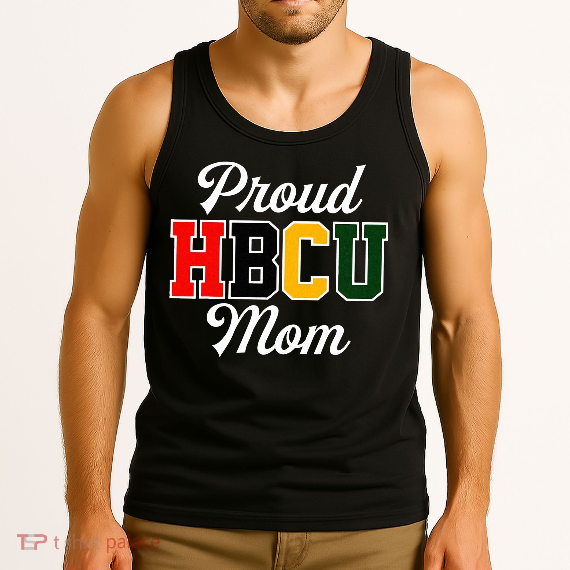 Proud HBCU Mom Black College And University Mother's Day Tank Top