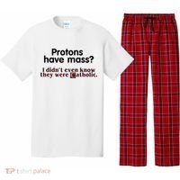 Protons Have Mass I Didn't Even Know They Were Catholic Pajama Set thumb 0