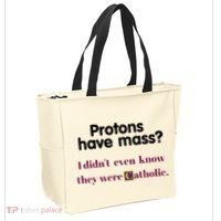 Protons Have Mass I DidnT Even Know They Were Catholic Tote Bag thumb 2