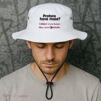 Protons Have Mass I DidnT Even Know They Were Catholic Bucket Hat thumb 2