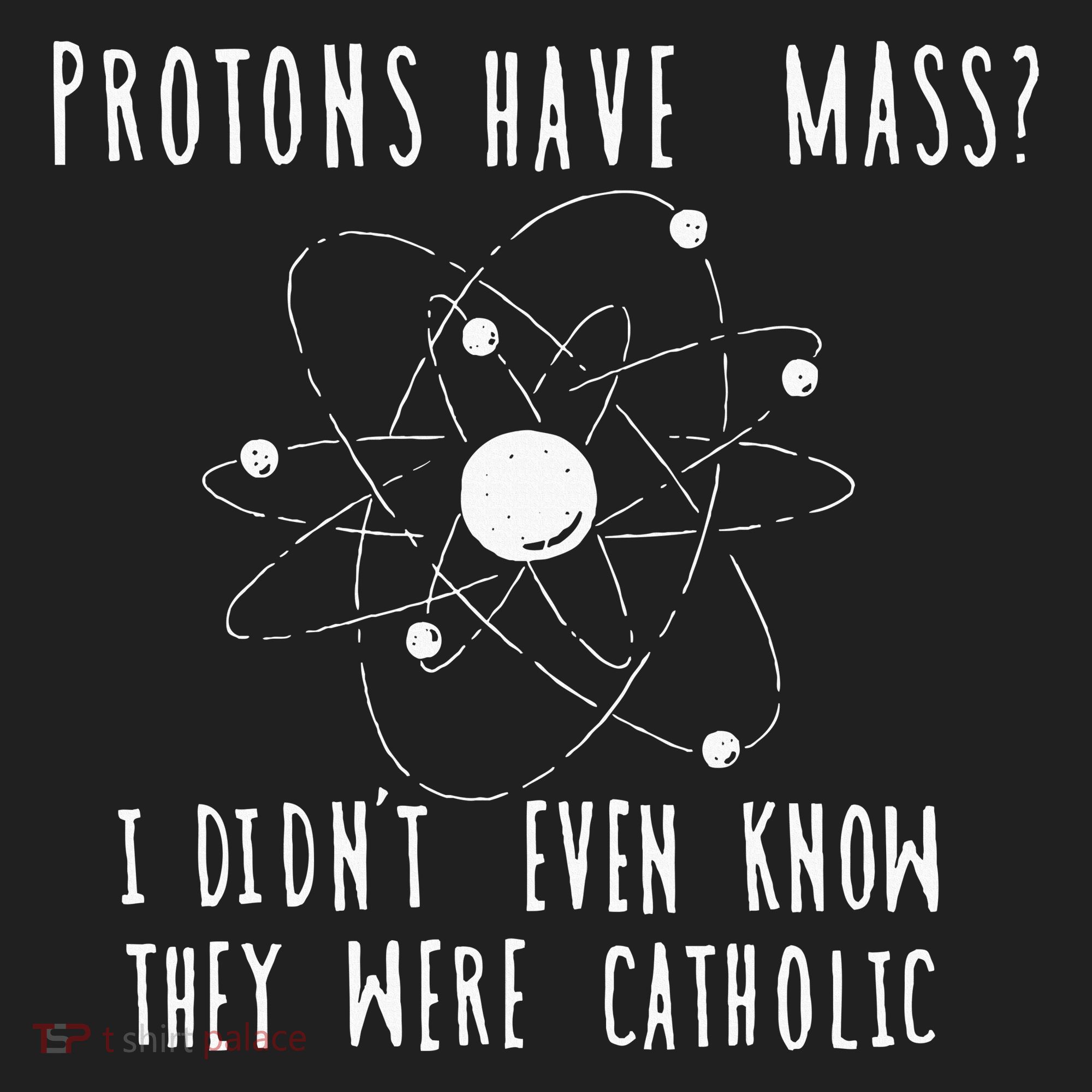 Protons Have Mass I DidnT Even Know They Were Catholic Beanie