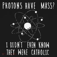 Protons Have Mass I DidnT Even Know They Were Catholic Tote Bag thumb 4