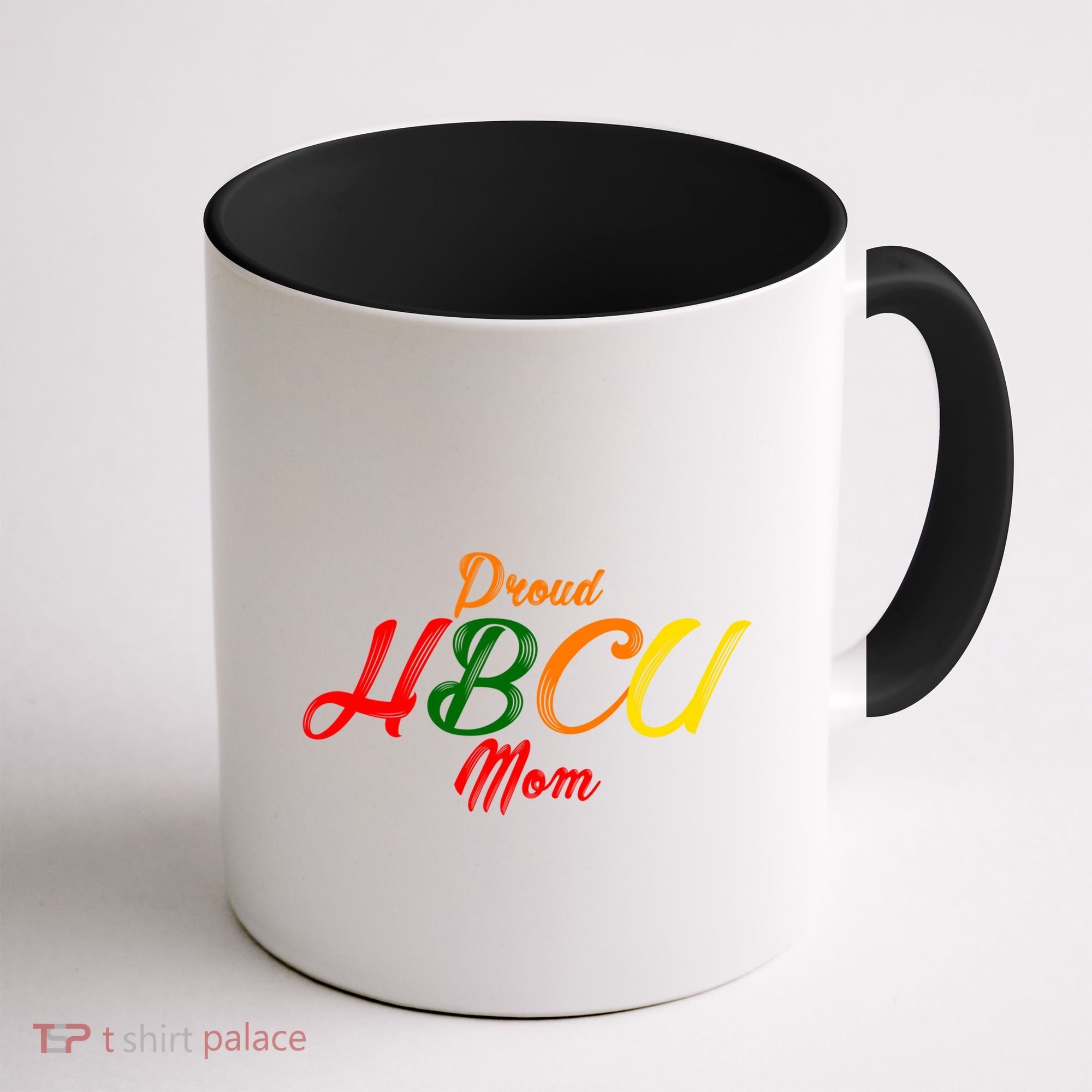 Proud Hbcu Mom Historically Black Colleges And Universities Gift Coffee Mug