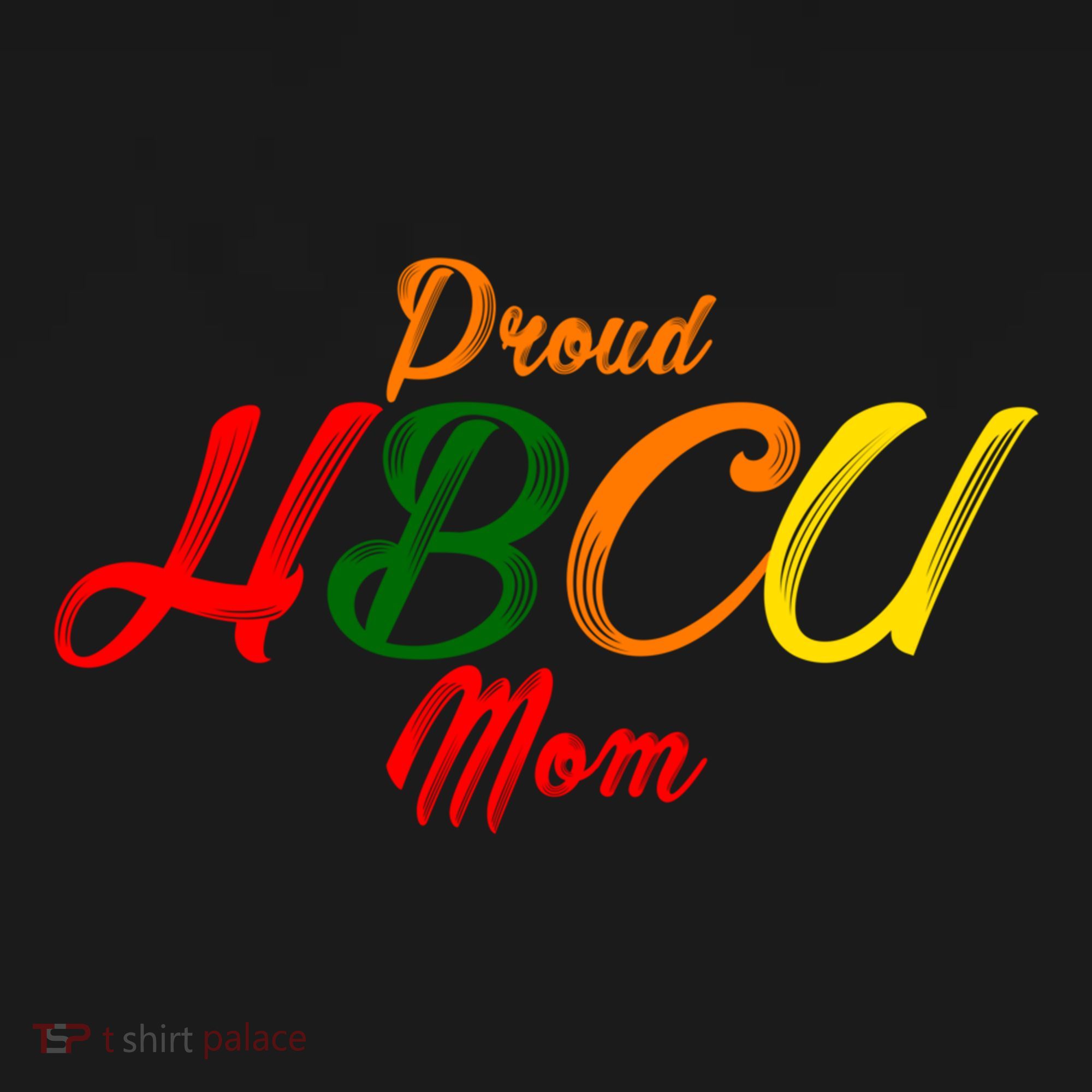 Proud Hbcu Mom Historically Black Colleges And Universities Gift Women's Hoodie