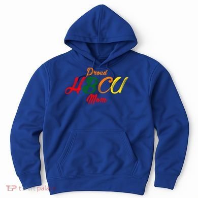 Proud Hbcu Mom Historically Black Colleges And Universities Gift Hoodie