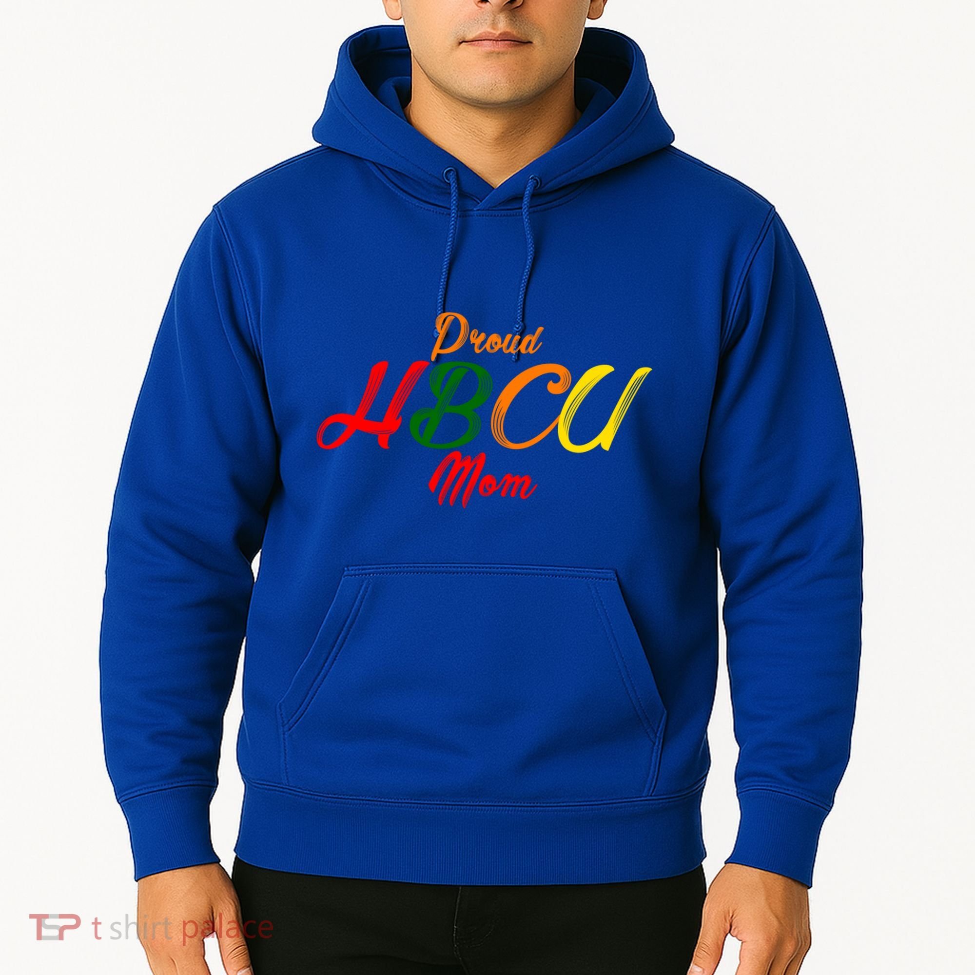 Proud Hbcu Mom Historically Black Colleges And Universities Gift Hoodie