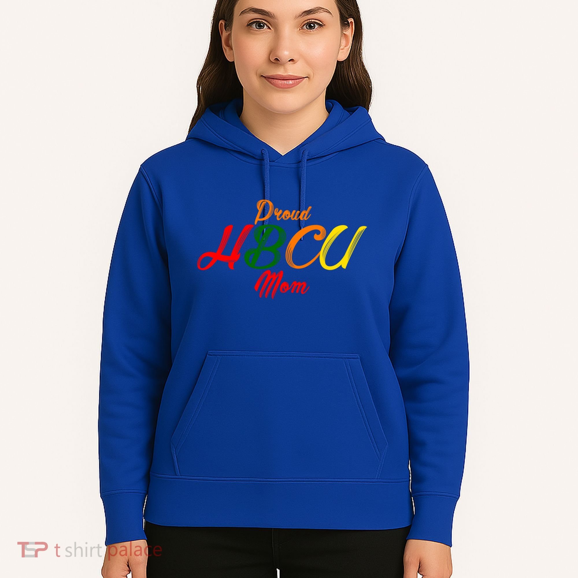 Proud Hbcu Mom Historically Black Colleges And Universities Gift Hoodie