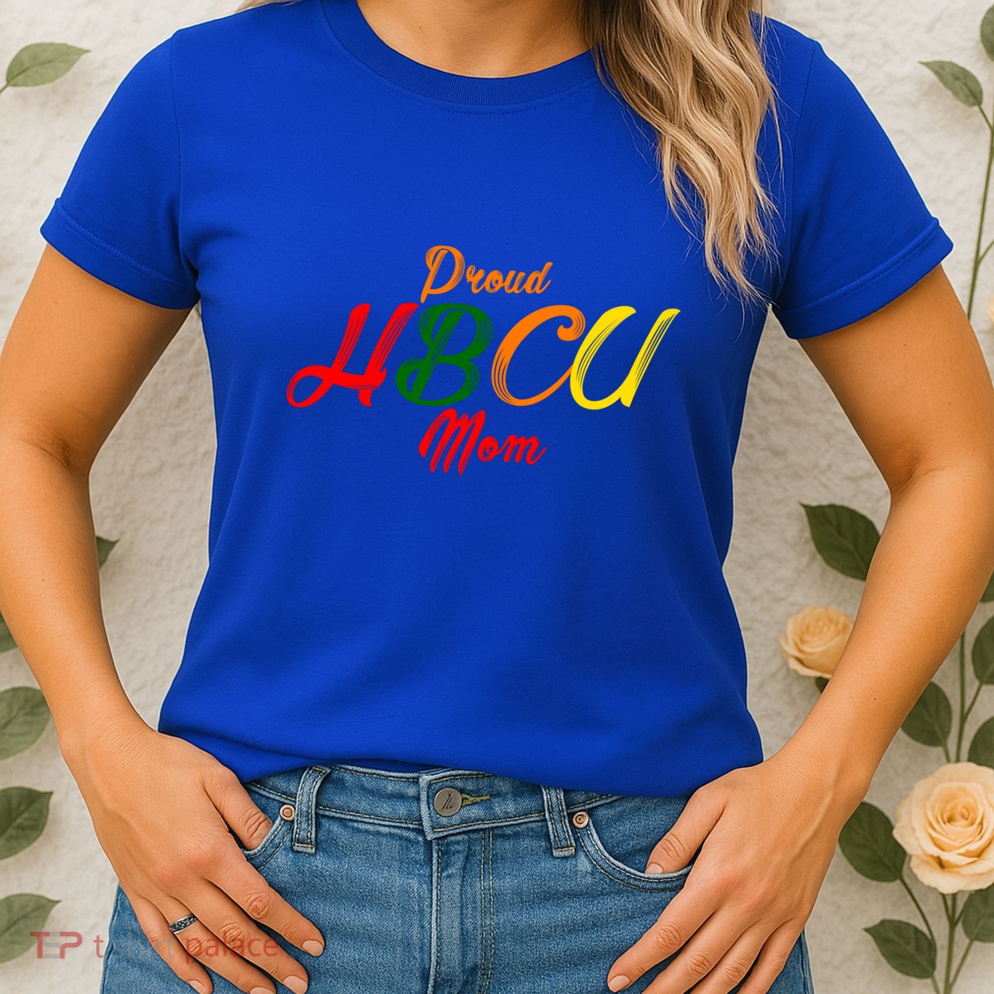 Proud Hbcu Mom Historically Black Colleges And Universities Gift Women's T-Shirt