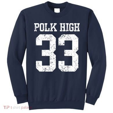Polk High Number 33 Sweatshirt