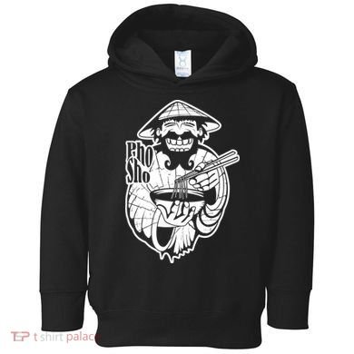Pho Sho Funny Vietnamese Toddler Hoodie