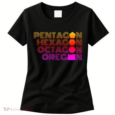 Pentagon Hexagon Octagon Oregon Women's T-Shirt
