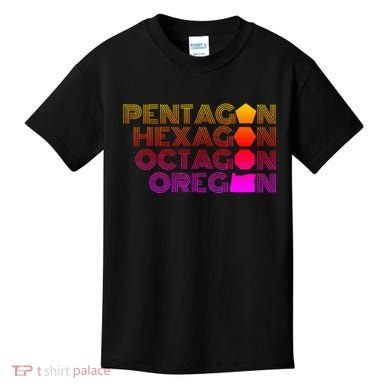 Pentagon Hexagon Octagon Oregon Kids T-Shirt
