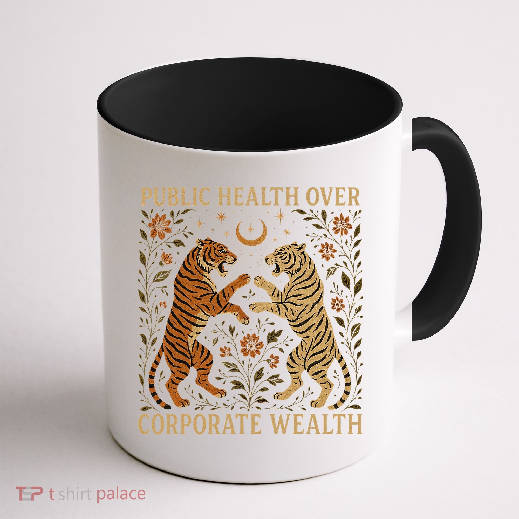 Public Health Over Corporate Wealth Tiger Boho Coffee Mug