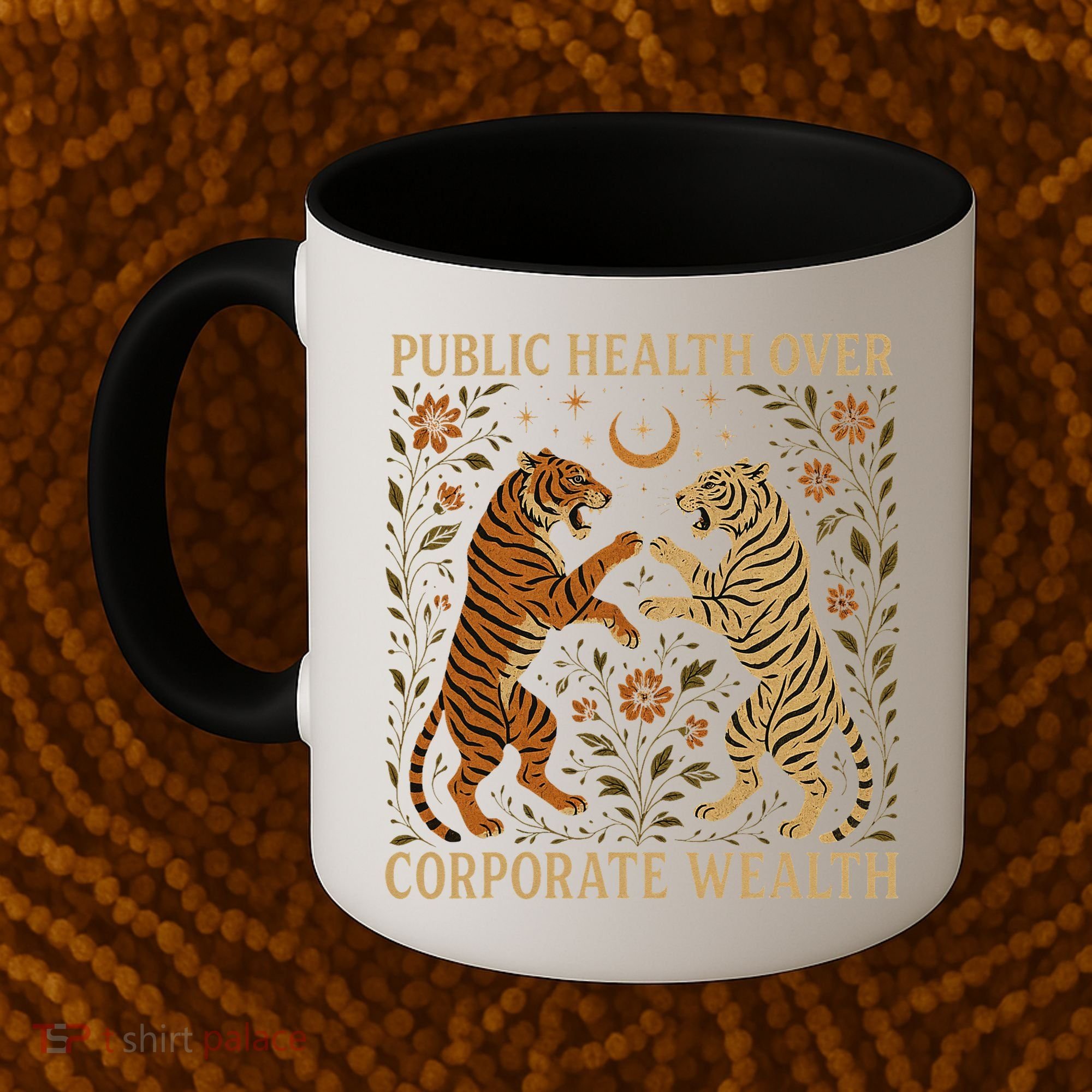 Public Health Over Corporate Wealth Tiger Boho Coffee Mug