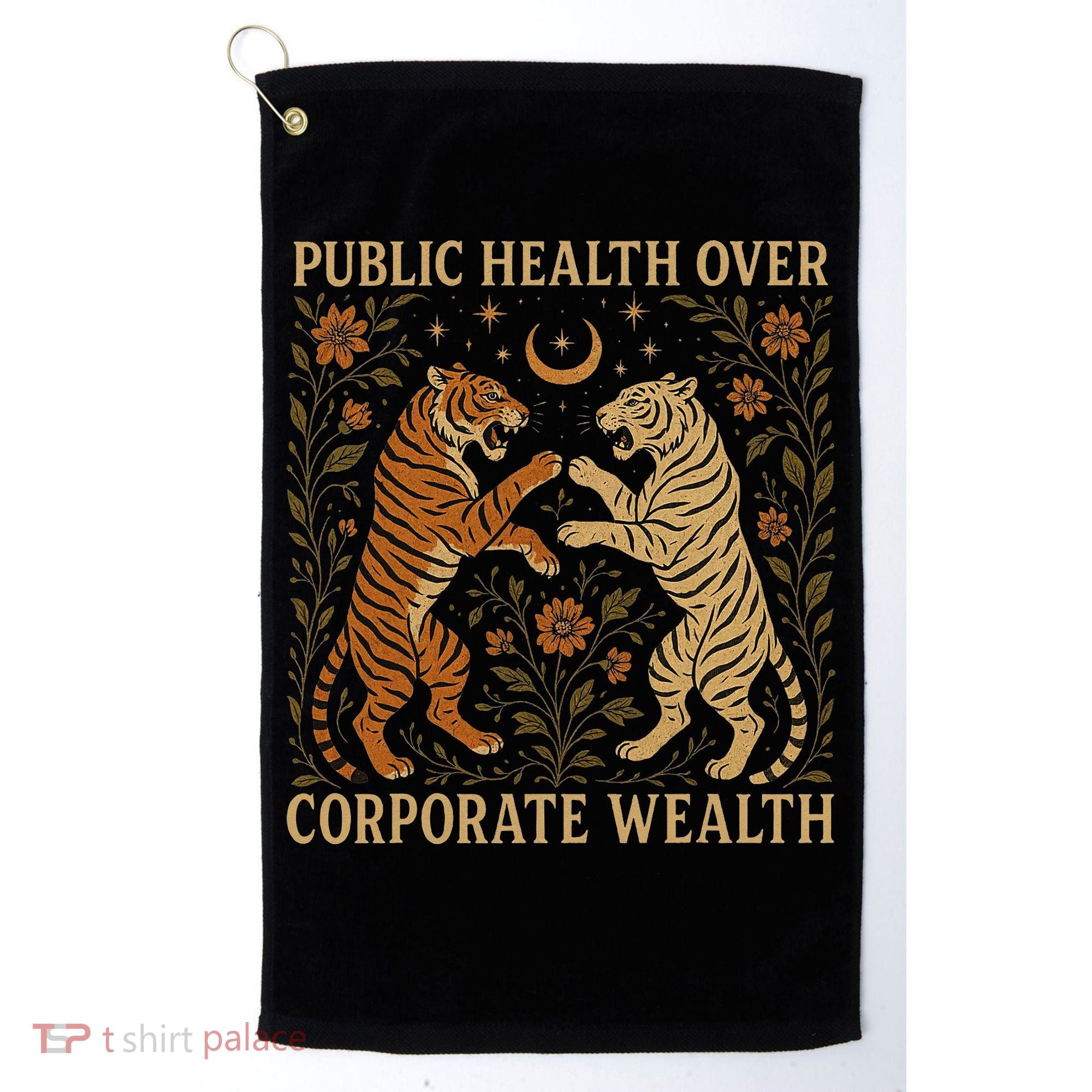 Public Health Over Corporate Wealth Tiger Boho Golf Towel