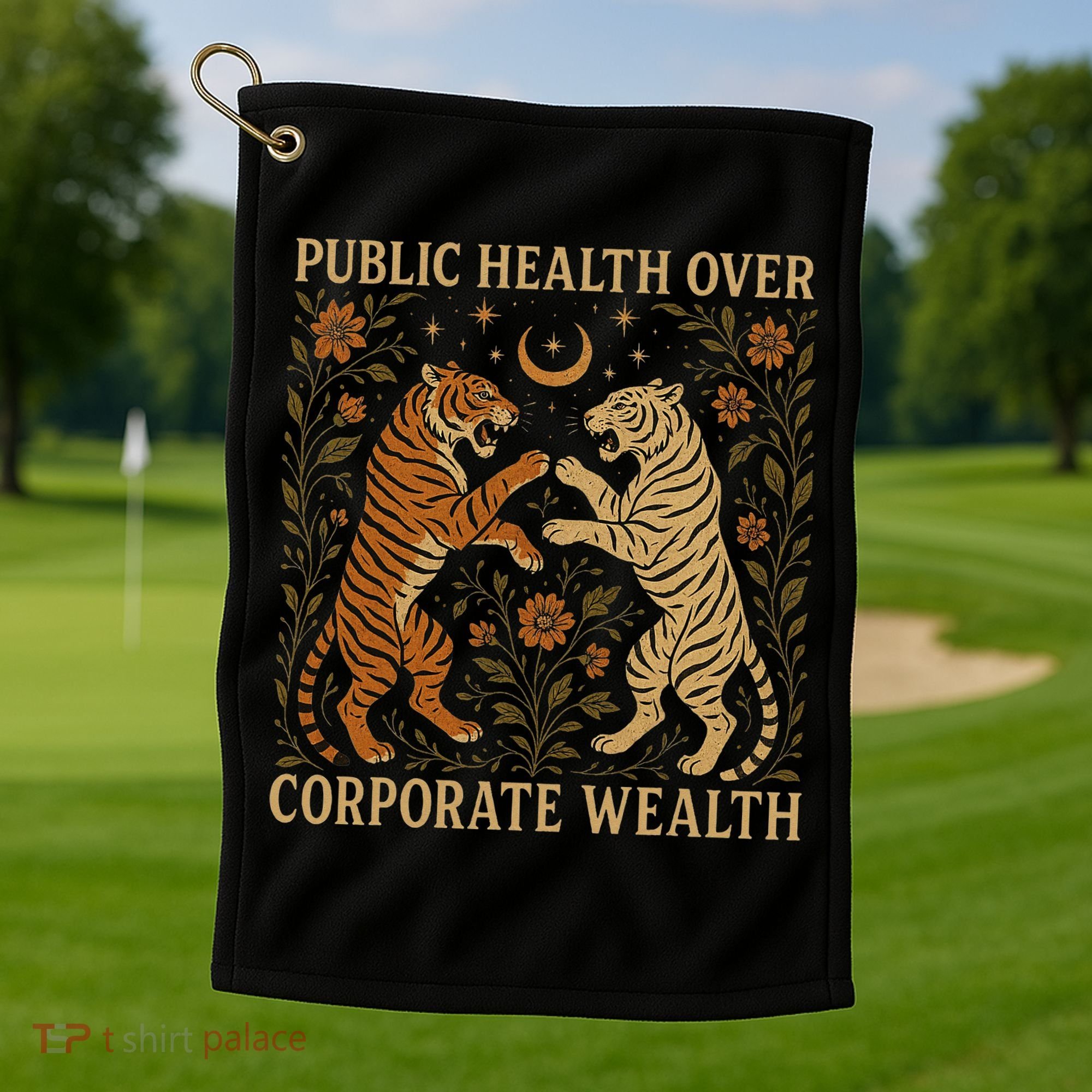 Public Health Over Corporate Wealth Tiger Boho Golf Towel