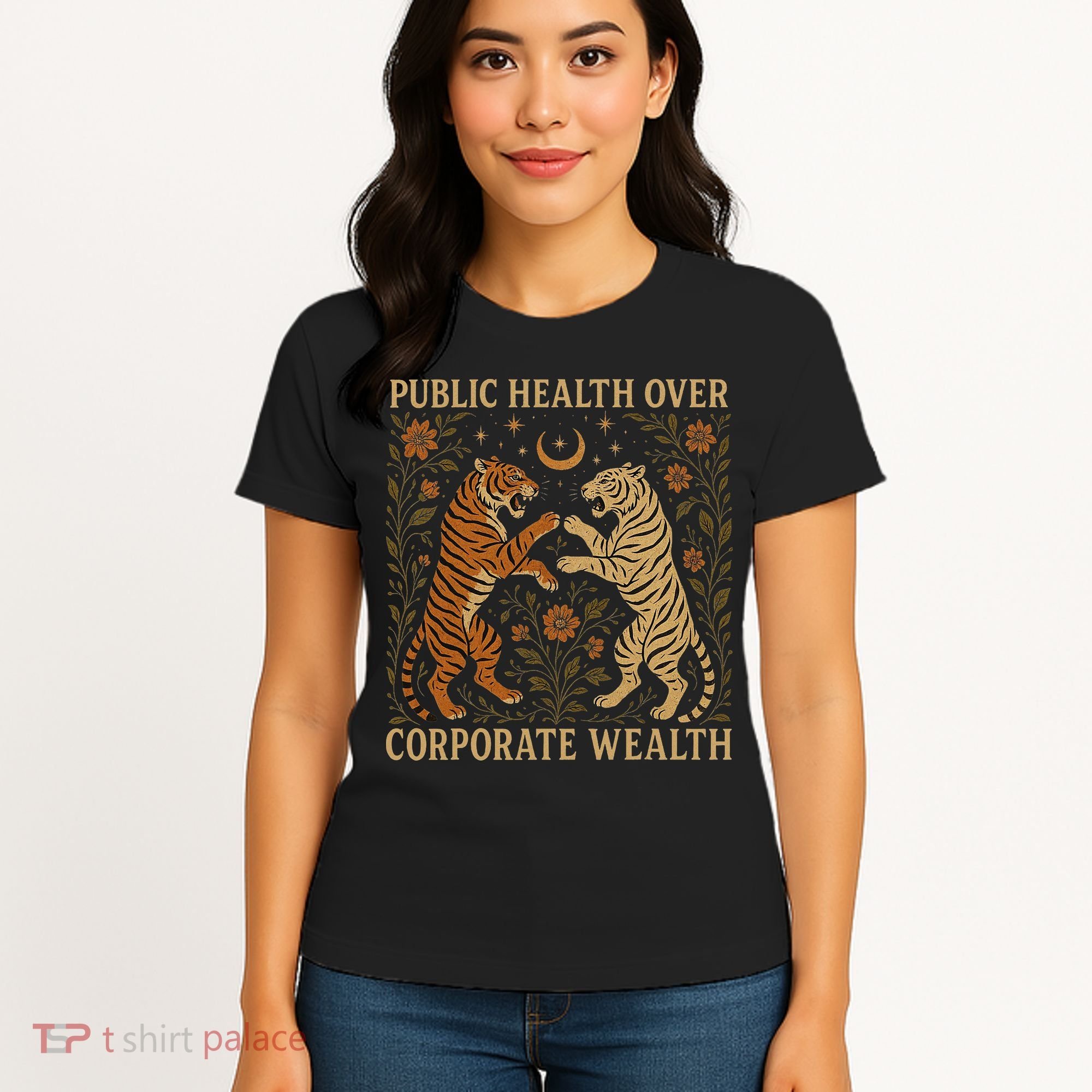 Public Health Over Corporate Wealth Tiger Boho Women's T-Shirt