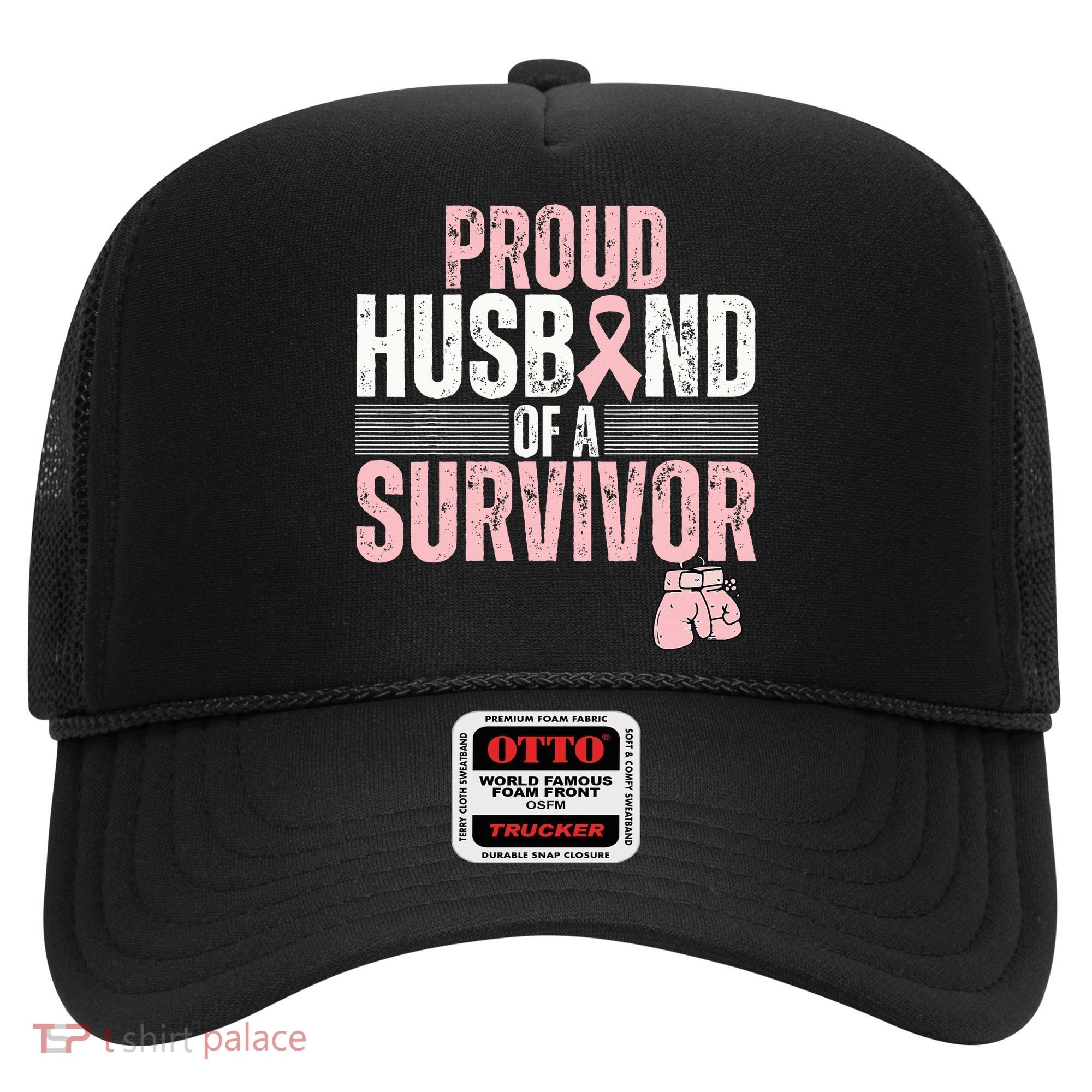 Proud Husband Of Survivor Breast Cancer Survivor Awareness Hat
