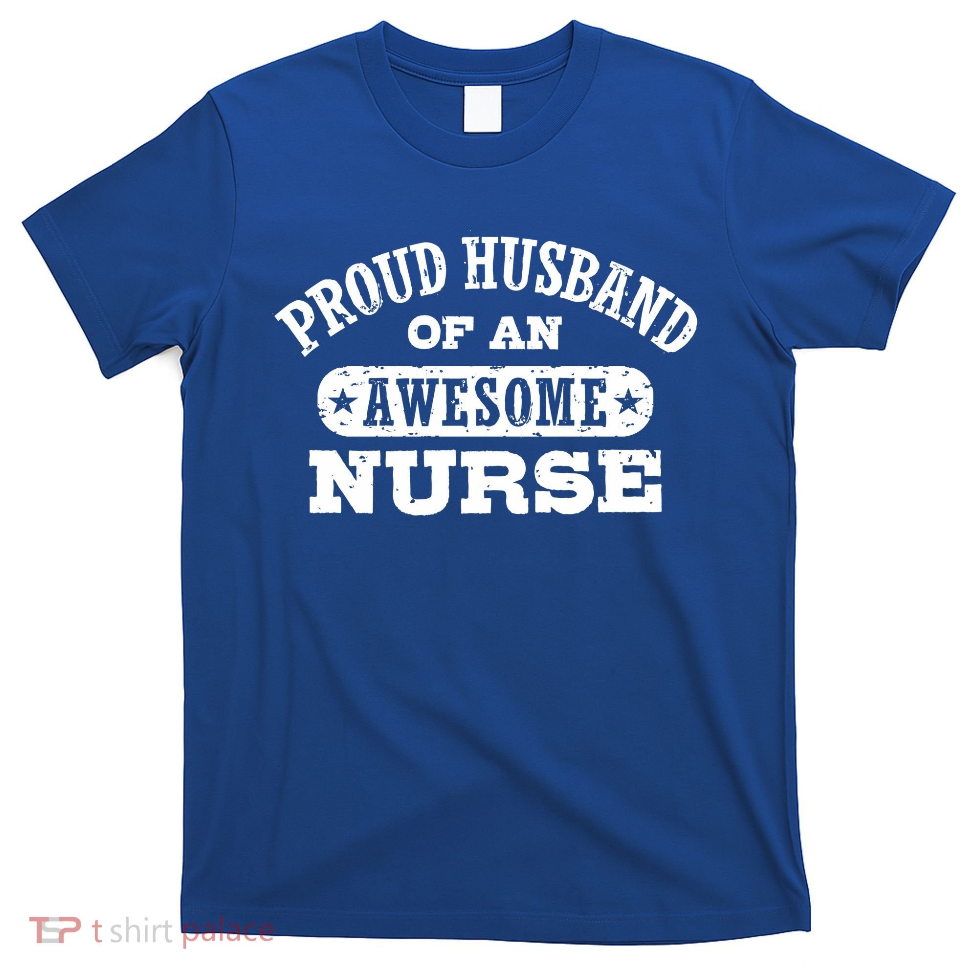 Proud Husband Of An Awesome Nurse T-Shirt