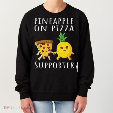 Pizza Hawaii Pineapple Food Pineapple On Pizza Supporter Women's Sweatshirt